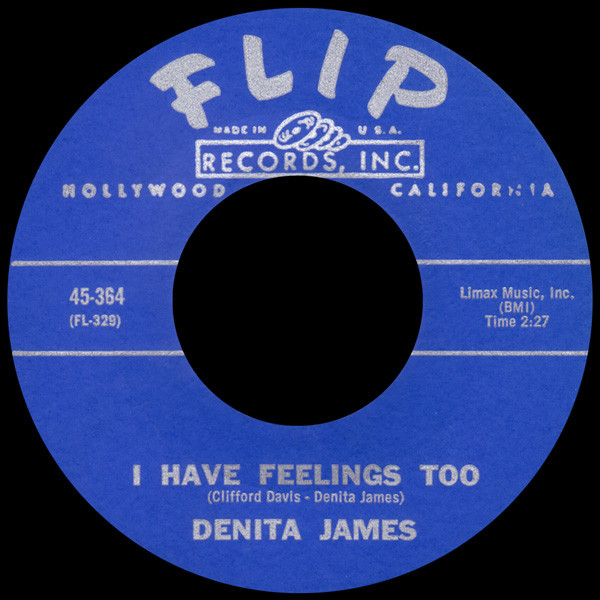 Denita James - I Have Feelings Too | Flip Records, Inc. (45-364)