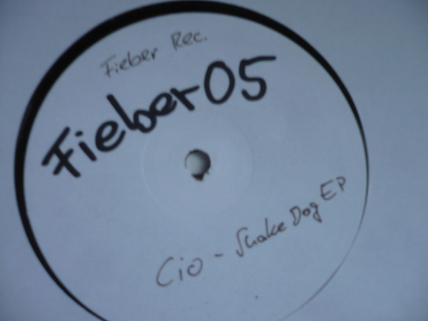 Cio - Shake Dog EP | Fieber Records (Fieber 005) - 3