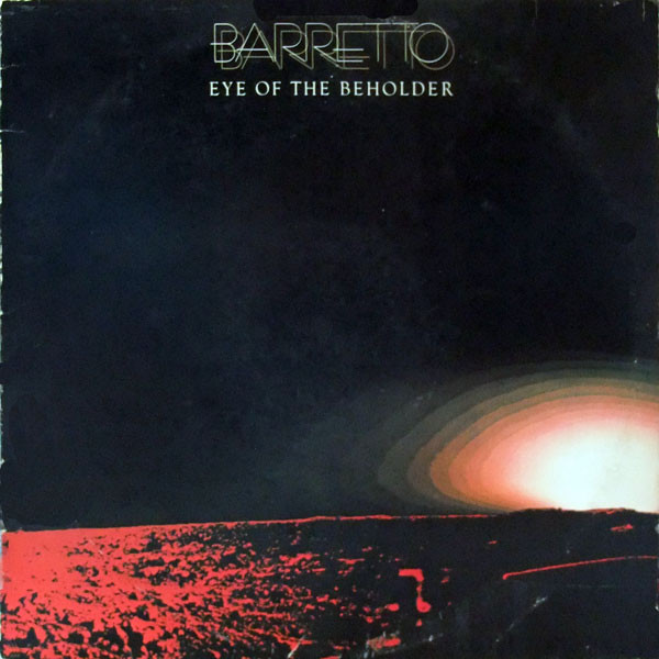 Ray Barretto - Eye Of The Beholder | Atlantic (SD 19140)