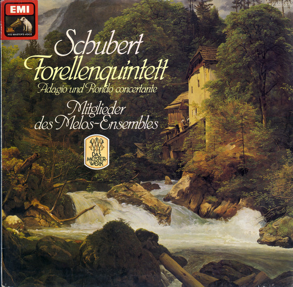 Franz Schubert , Members Of The Melos Ensemble Of London - Forellenquintett - Adagio Und Rondo Concertante | His Master's Voice (1C 037-00 338) - main