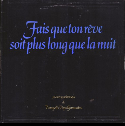 Evangelos Papathanassiou - Fais Que Ton Rêve Soit Plus Long Que La Nuit | Reprise Records (54009)
