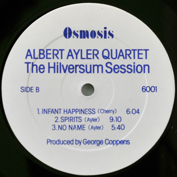 Albert Ayler Quartet - The Hilversum Session | Osmosis Records (6001) - 4