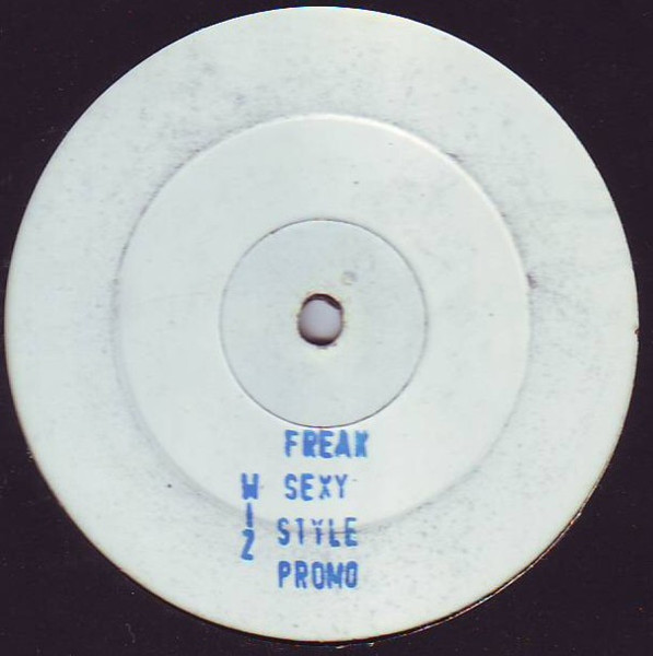 Wiz - Freak Sexy Style | Absolute 2 Records (ABS 00B)