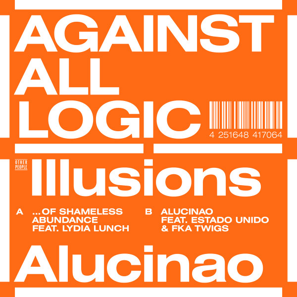 A.A.L. (Against All Logic) - Illusions Of Shameless Abundance | Other People (OP057)