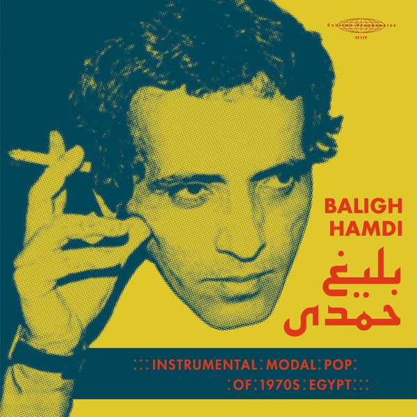 بليغ حمدي - Instrumental Modal Pop Of 1970s Egypt | Sublime Frequencies (SF119)