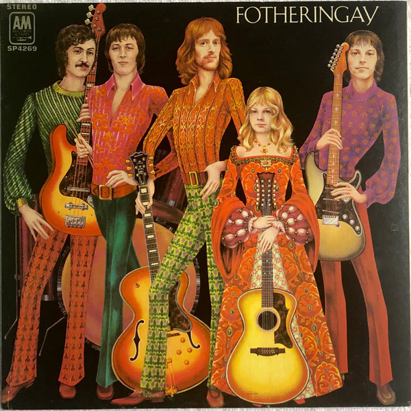 Fotheringay - Fotheringay | A&M Records (SP4269) - main Fotheringay - Fotheringay | A&M Records (SP4269) - main