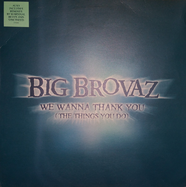 Big Brovaz - We Wanna Thank You (The Things You Do) | Epic (674860 6)