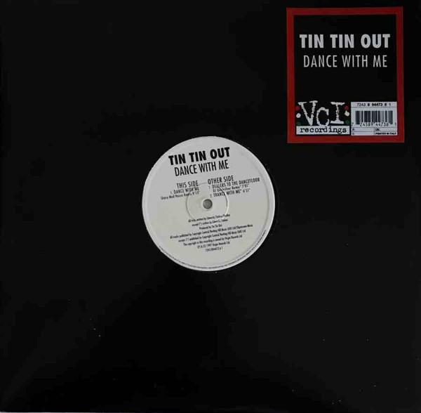 Tin Tin Out - Dance With Me | VCI Recordings (7243 894473 6 1) Tin Tin Out - Dance With Me | VCI Recordings (7243 894473 6 1)