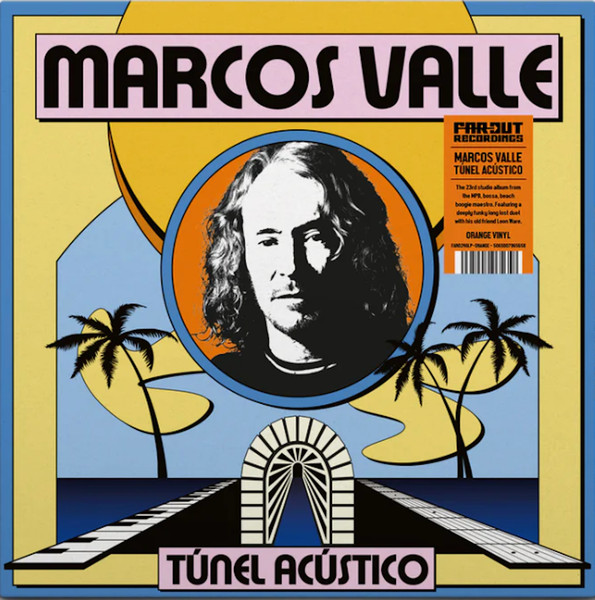 Marcos Valle - Túnel Acústico | Far Out Recordings (FARO246LP)