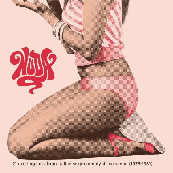 Various - Nuda - 21 Exciting Cuts From Italian Sexy-comedy Disco Scene (1975-1981) | Four Flies Records (FLIES 42) Various - Nuda - 21 Exciting Cuts From Italian Sexy-comedy Disco Scene (1975-1981) | Four Flies Records (FLIES 42)