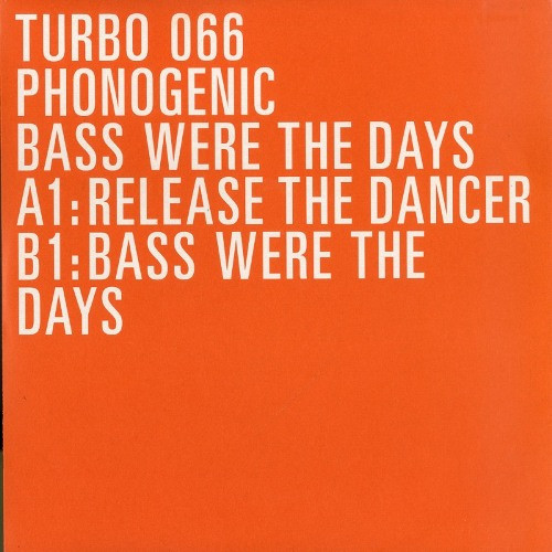 Phonogenic - Bass Were The Days | Turbo (TURBO 066)
