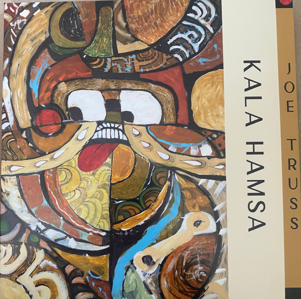 Joe Truss - Kala Hamsa | Lava On Wax (L.O.W. 002)