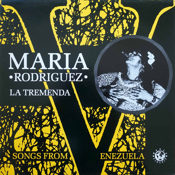 María Rodríguez - La Tremenda: Songs From Venezuela | World Circuit (WC 001) - main