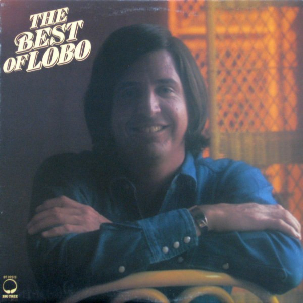 Lobo - The Best Of Lobo | Big Tree Records (BT 89513) - main Lobo - The Best Of Lobo | Big Tree Records (BT 89513) - main