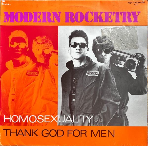 Modern Rocketry - Homosexuality / Thank God For Men | ZYX Records (ZYX 5311) - main Modern Rocketry - Homosexuality / Thank God For Men | ZYX Records (ZYX 5311) - main