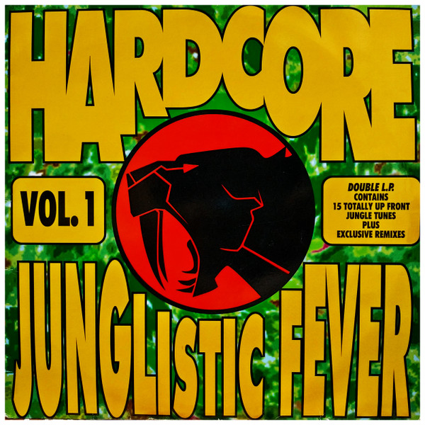 Various - Hardcore Junglistic Fever Vol. 1 | Strictly Hardcore (STHC LP 06)