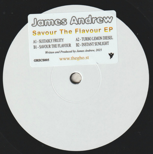 James Andrew - Savour The Flavour EP | Ghost Recs (GRECS005) - main James Andrew - Savour The Flavour EP | Ghost Recs (GRECS005) - main