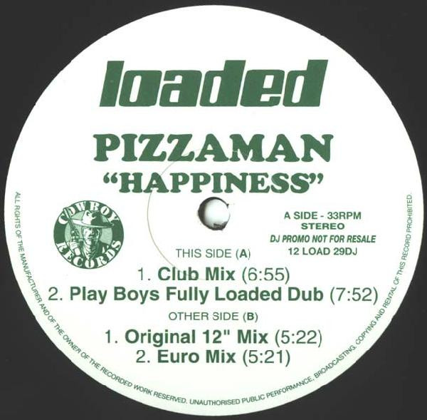 Pizzaman - Happiness | Loaded Records (12 LOAD 29DJ)