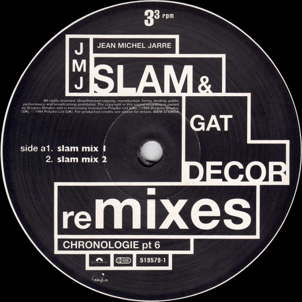 Jean-Michel Jarre - Chronologie Part 6 (Slam & Gat Decor Remixes) | Polydor (519 579-1) - 3