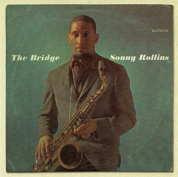 Sonny Rollins - The Bridge | Columbia (88697694602)