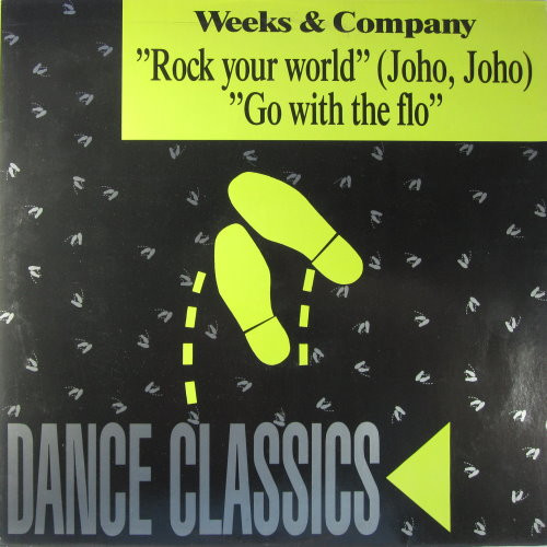 Weeks & Co. - Rock Your World (Joho Joho) / Go With The Flo | BCM Records (BCM 12773) Weeks & Co. - Rock Your World (Joho Joho) / Go With The Flo | BCM Records (BCM 12773)
