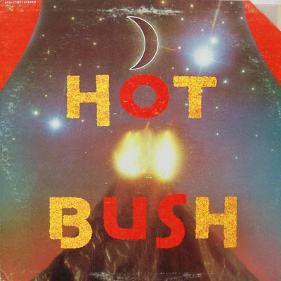 Hot Bush - Hot Bush | APA (APA-77007) Hot Bush - Hot Bush | APA (APA-77007)