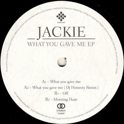 Jackie - What You Gave Me EP | Daphian Productions (DPV001) - main