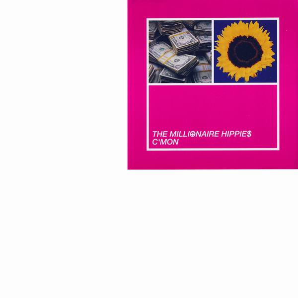The Millionaire Hippies - C'mon | Deconstruction (74321 22937 1)