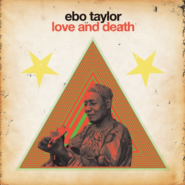 Ebo Taylor - Love And Death | Strut (STRUT073LP) - main Ebo Taylor - Love And Death | Strut (STRUT073LP) - main