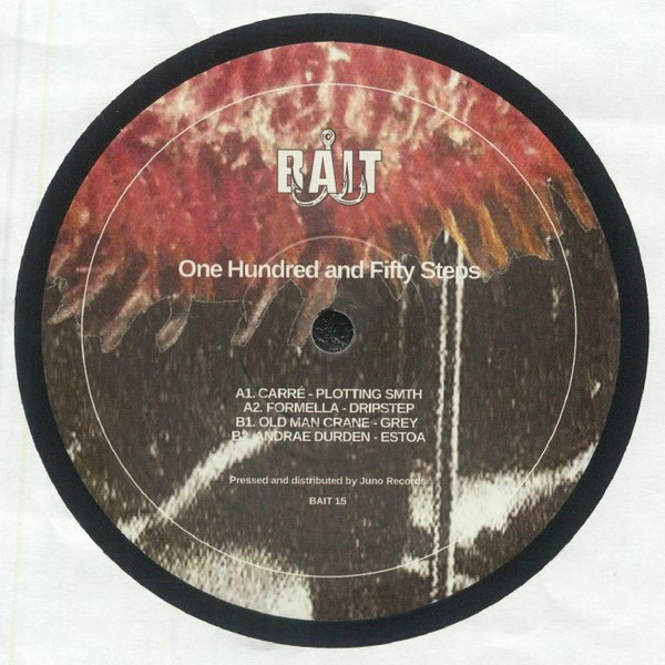 Carré , Formella , Old Man Crane , Andrae Durden - One Hundred and Fifty Steps VEP | Bait (BAIT15) - 2