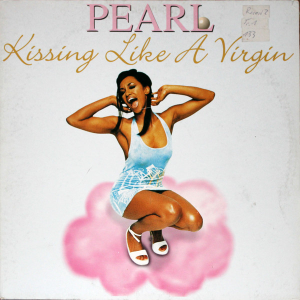 Pearl - Kissing Like A Virgin | Beam Records (74321 36415 1)