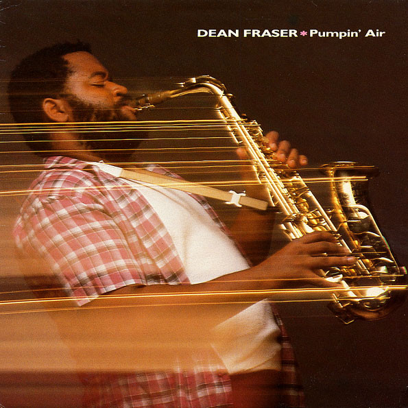Dean Fraser - Pumpin' Air | Island Records (ILPS 9778)