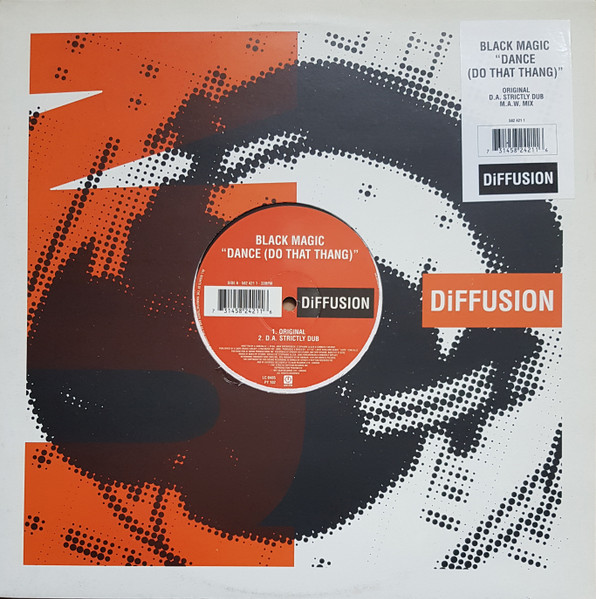 Black Magic - Dance (Do That Thang) | DiFFUSION (582 421 1) Black Magic - Dance (Do That Thang) | DiFFUSION (582 421 1)