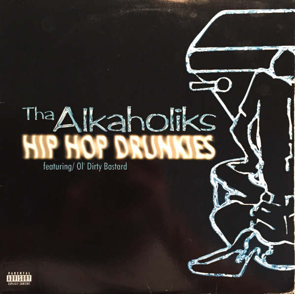 Tha Alkaholiks Featuring Ol' Dirty Bastard - Hip Hop Drunkies | Loud Records (07863-64881-1) Tha Alkaholiks Featuring Ol' Dirty Bastard - Hip Hop Drunkies | Loud Records (07863-64881-1)