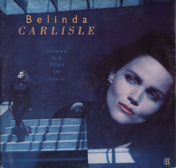 Belinda Carlisle - Heaven Is A Place On Earth | Virgin (VINX 199)