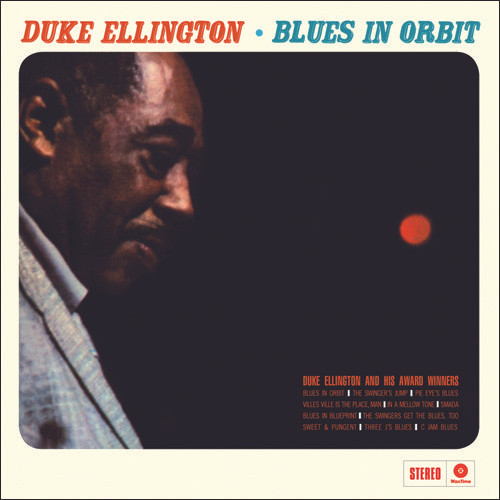 Duke Ellington - Blues In Orbit | WaxTime (772183) Duke Ellington - Blues In Orbit | WaxTime (772183)