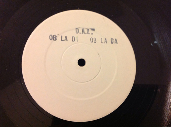D.A.L. - Ob La Di Ob La Da | D.A.L. Records (RRYT 19) - main D.A.L. - Ob La Di Ob La Da | D.A.L. Records (RRYT 19) - main
