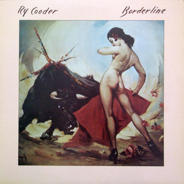 Ry Cooder - Borderline | Warner Bros. Records (XBS 3489) Ry Cooder - Borderline | Warner Bros. Records (XBS 3489)