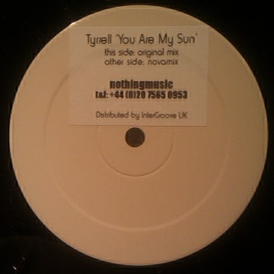 Tyrrell - You Are My Sun | NothingMusic (NOTHING 0001) - main