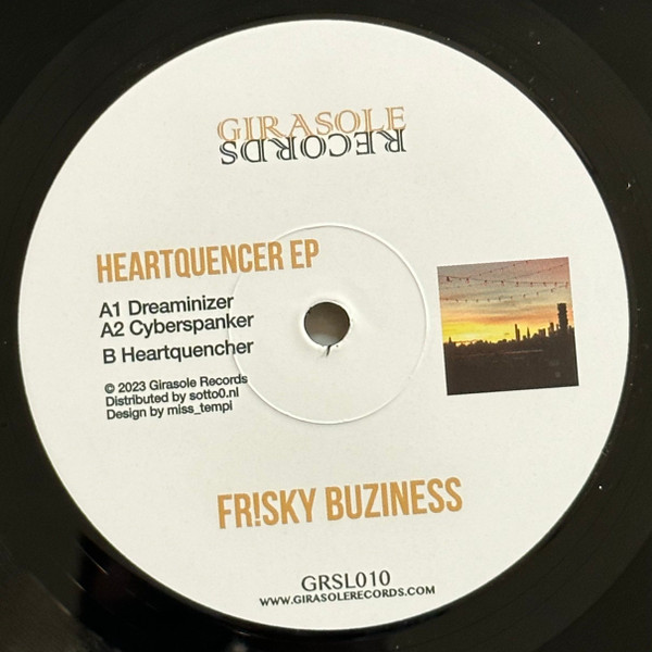 FR!SKY BUZINESS - Heartquencher EP | Girasole Records (GRSL010) FR!SKY BUZINESS - Heartquencher EP | Girasole Records (GRSL010)