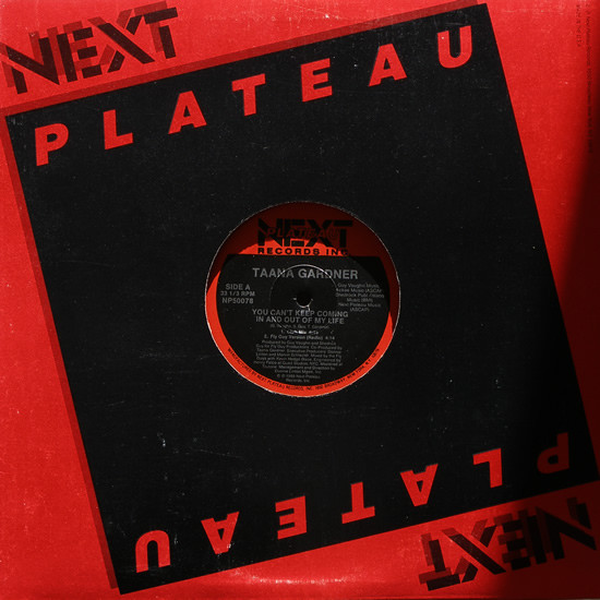 Taana Gardner - You Can't Keep Coming In And Out Of My Life | Next Plateau Records Inc. (NP50078) - main Taana Gardner - You Can't Keep Coming In And Out Of My Life | Next Plateau Records Inc. (NP50078) - main