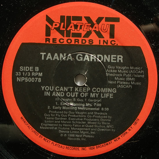 Taana Gardner - You Can't Keep Coming In And Out Of My Life | Next Plateau Records Inc. (NP50078) - 3 Taana Gardner - You Can't Keep Coming In And Out Of My Life | Next Plateau Records Inc. (NP50078) - 3