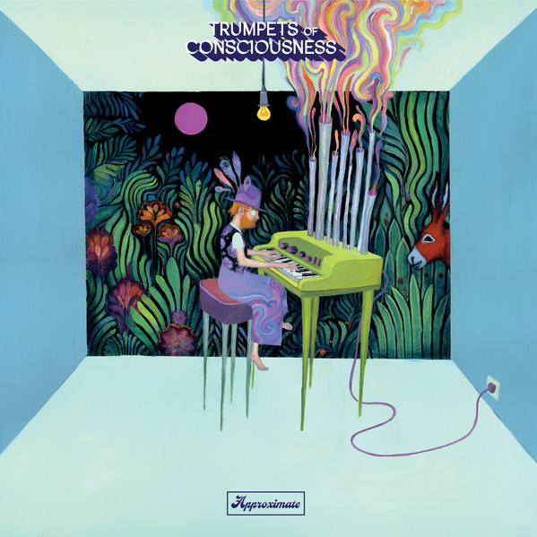 Trumpets Of Consciousness - Approximate | Le Pop Club Records (PCR030)