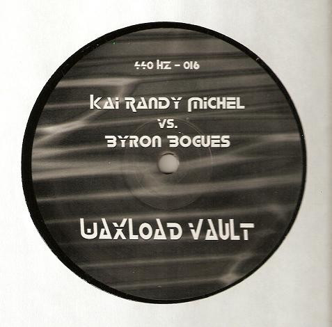 Kai Randy Michel vs. Byron Bogues - Waxload Vault | 440Hz (440Hz-16) - main