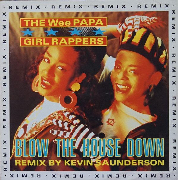 The Wee Papa Girl Rappers - Blow The House Down (Remix) | Jive (JIVE R 197)