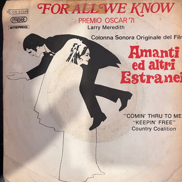 Larry Meredith & Country Coalition - For All We Know - Colonna Sonora Originale Del Film "Amanti Ed Altri Eastranei" | Probe (3C 006-92544) Larry Meredith & Country Coalition - For All We Know - Colonna Sonora Originale Del Film "Amanti Ed Altri Eastranei" | Probe (3C 006-92544)