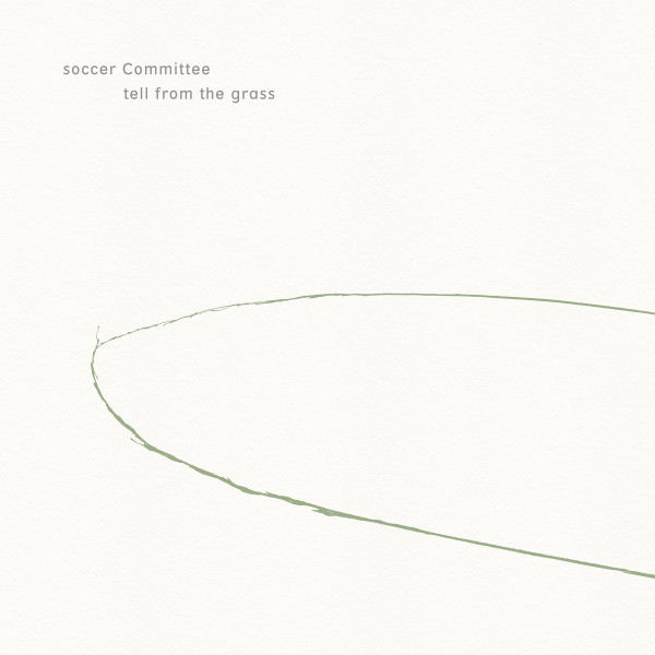 Soccer Committee - Tell From The Grass | Morc Records (morc 84)
