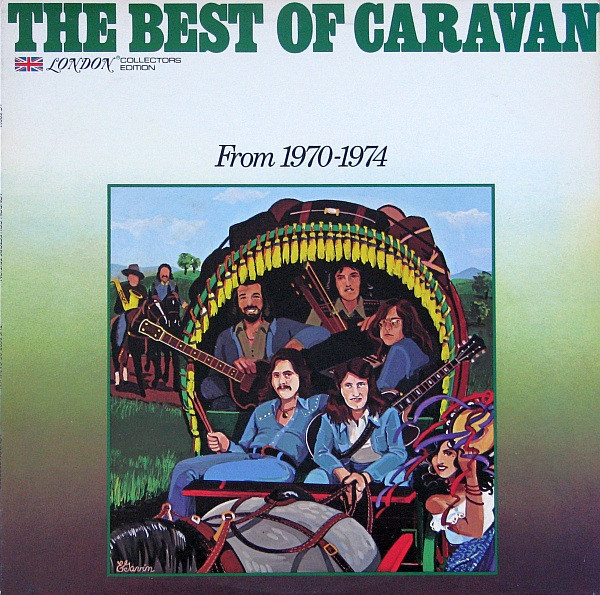 Caravan - The Best Of Caravan - From 1970-1974 | London Records (LC 50011) Caravan - The Best Of Caravan - From 1970-1974 | London Records (LC 50011)