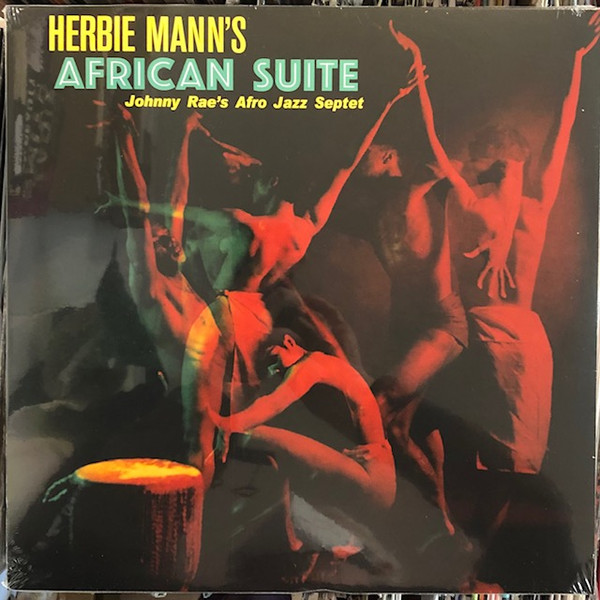 Johnny Rae's Afro-Jazz Septet - Herbie Mann's African Suite | Life Goes On Records (LIFE019)