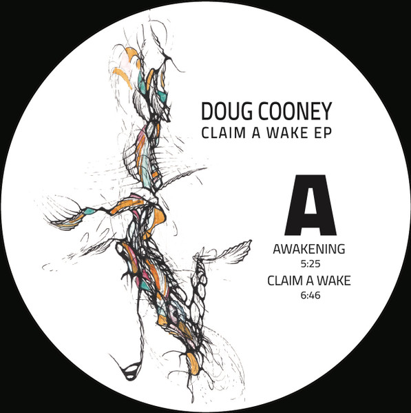 Doug Cooney - Claim A Wake | Eternal Friction Records (EFR004) Doug Cooney - Claim A Wake | Eternal Friction Records (EFR004)